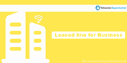Leased Line|Leased Line Costs|Leased Broadband Line-Telecoms Supermake